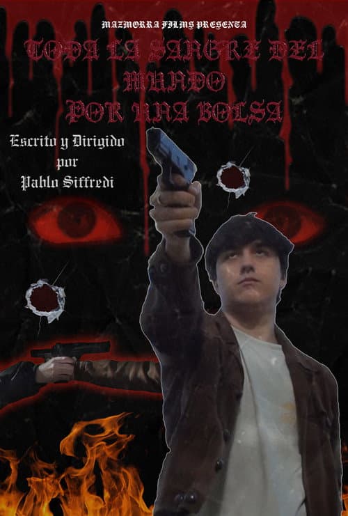 Toda la sangre del mundo por una bolsa (2022) movie poster