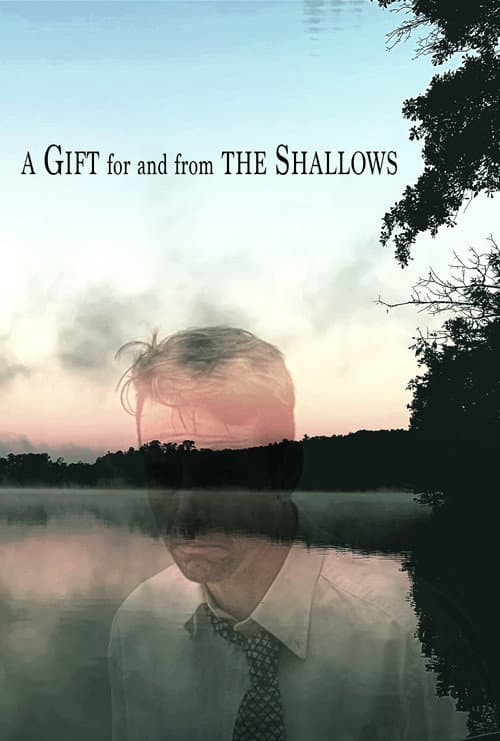 ملصق فيلم A Gift for and from the Shallows (2022)