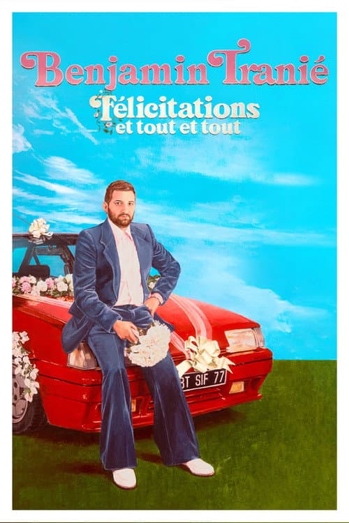 Affiche du film Benjamin Tranié - Félicitations et tout et tout (2026)