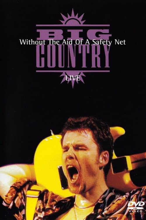 ملصق فيلم Big Country - Without The Aid Of A Safety Net