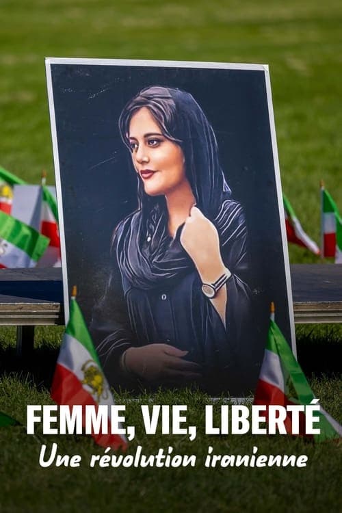 Affiche du film Femme, vie, liberté : Une révolution iranienne (2023)