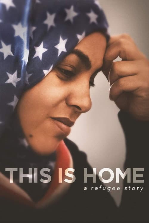 Affiche du film This Is Home: A Refugee Story (2018)