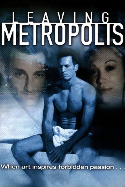 Affiche du film Leaving Metropolis (2002)