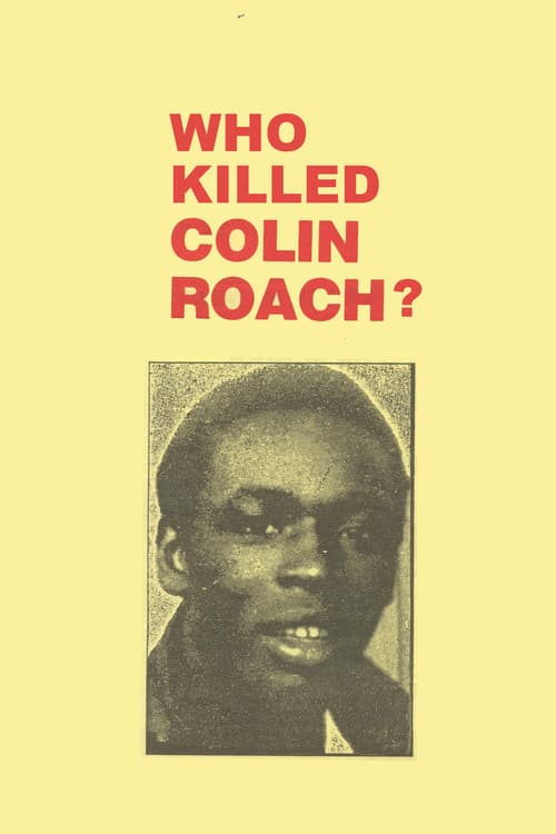 Who Killed Colin Roach? (1983) movie poster