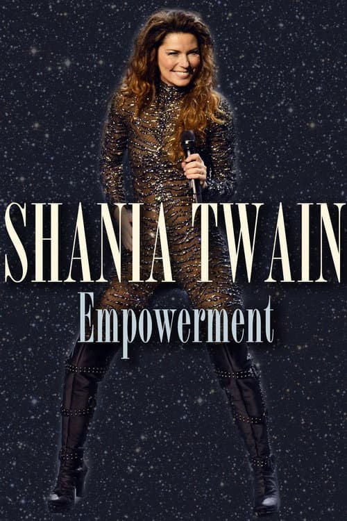 Affiche du film Shania Twain: Empowerment (2016)