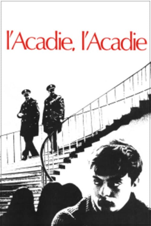 ملصق فيلم L'Acadie, l'Acadie?!? (1971)