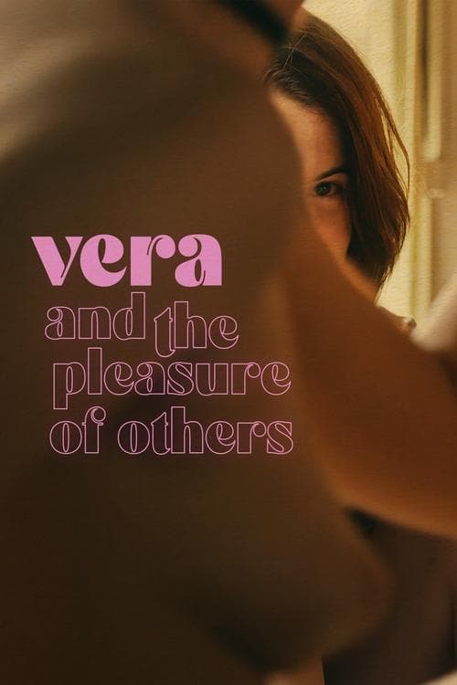 Vera y el placer de los otros (2024) movie poster