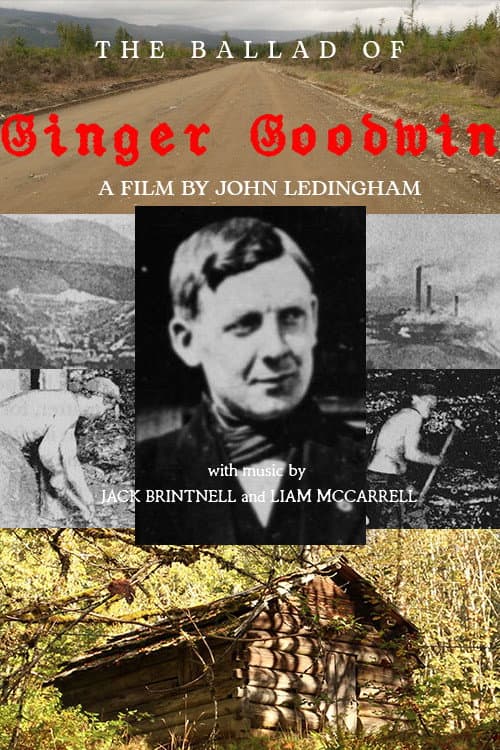 Affiche du film The Ballad of Ginger Goodwin (2024)