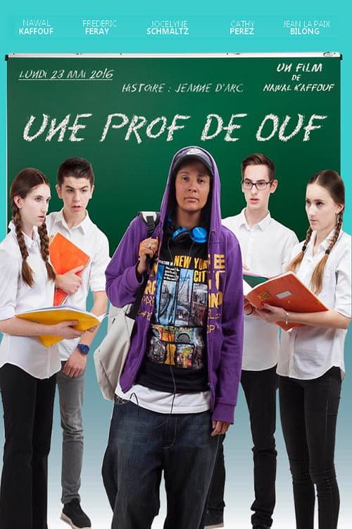 Affiche du film Une Prof De Ouf (2017)
