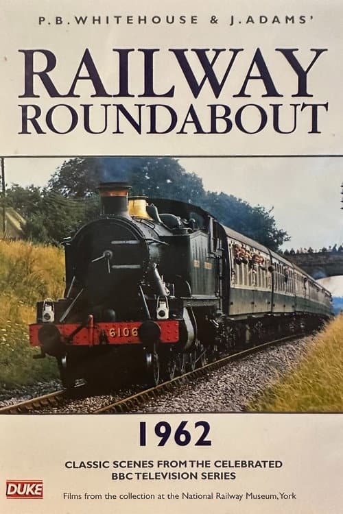 Railway Roundabout 1962 (2006) movie poster