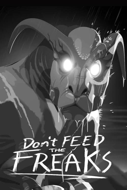 Don't Feed the Freaks (2018) movie poster