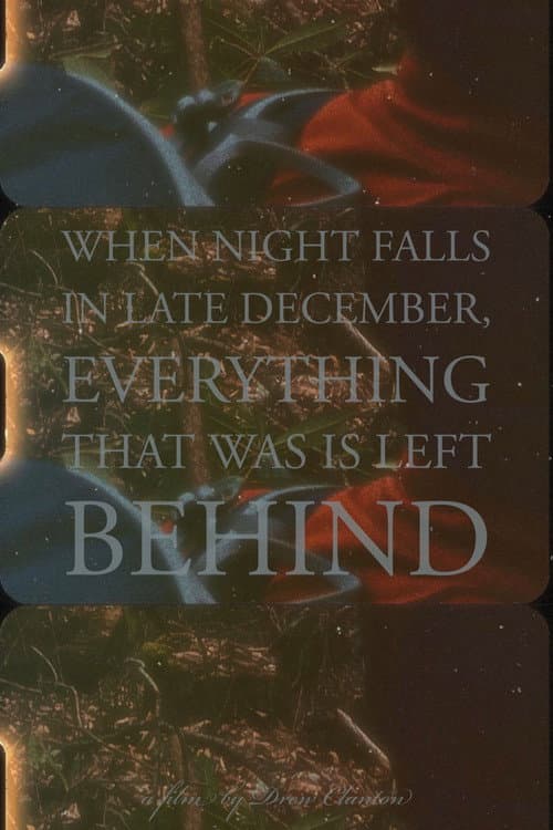 When Night Falls in Late December, Everything That Was is Left Behind movie poster