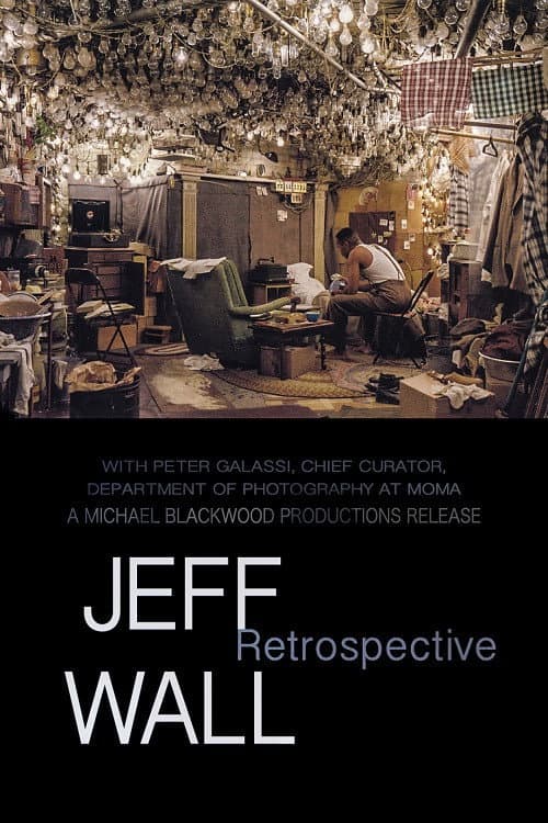 ملصق فيلم Jeff Wall: Retrospective (2007)