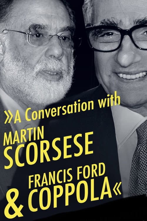 A Conversation with Martin Scorsese & Francis Ford Coppola (1997) movie poster