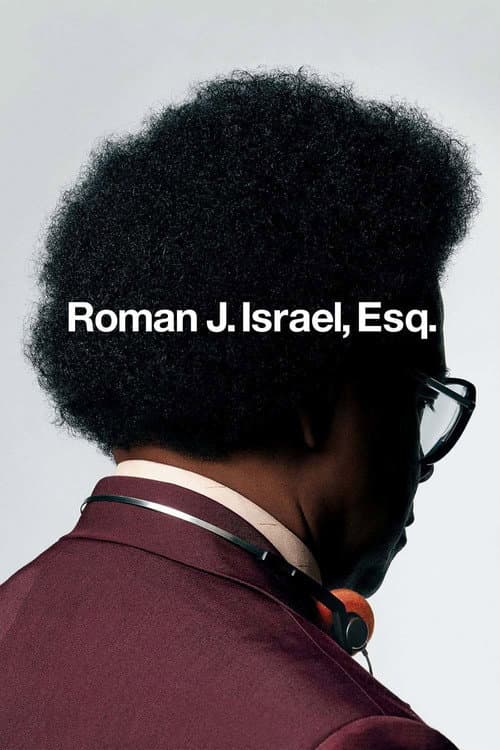 ملصق فيلم Roman J. Israel, Esq. (2017)