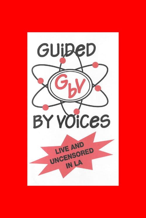 Guided By Voices: Live and Uncensored In Los Angeles (1996) movie poster