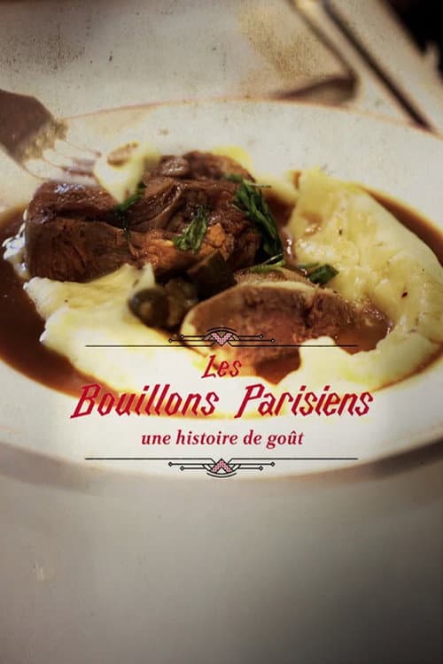 ملصق فيلم Les bouillons parisiens, une histoire de goût (2025)