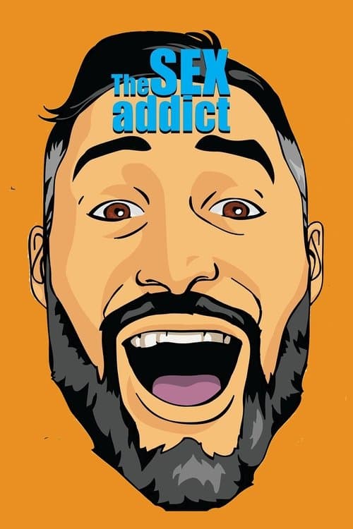 The Sex Addict (2017) movie poster