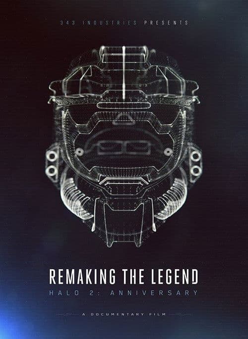 Remaking the Legend: Halo 2 Anniversary (2014) movie poster