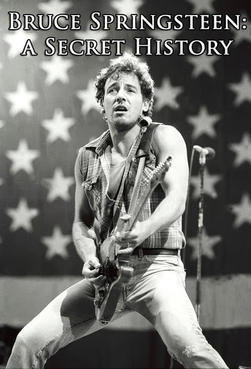Bruce Springsteen: A Secret History (1998) movie poster