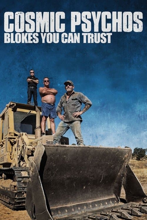 ملصق فيلم Cosmic Psychos: Blokes You Can Trust (2013)