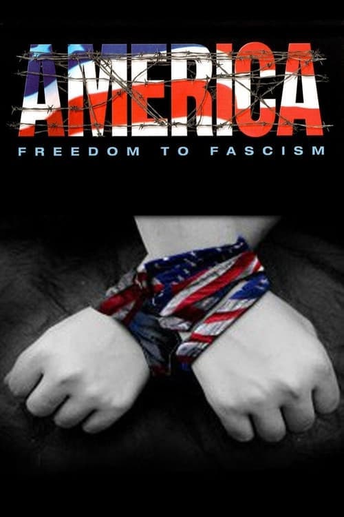 Affiche du film America: Freedom to Fascism (2006)