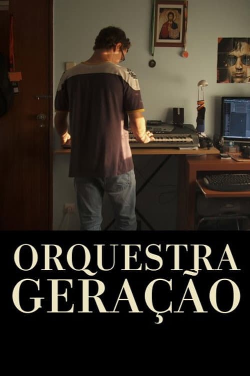 ملصق فيلم Orquestra Geração (2011)