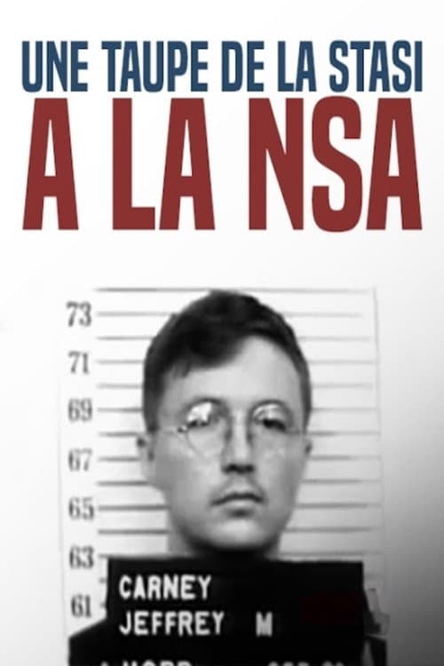 Une taupe de la STASI à la NSA : l'insoupçonnable Sergent Carney (2016) movie poster