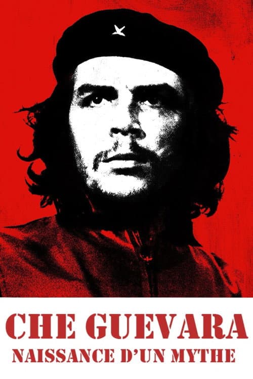 Affiche du film Che Guevara, naissance d'un mythe (2017)