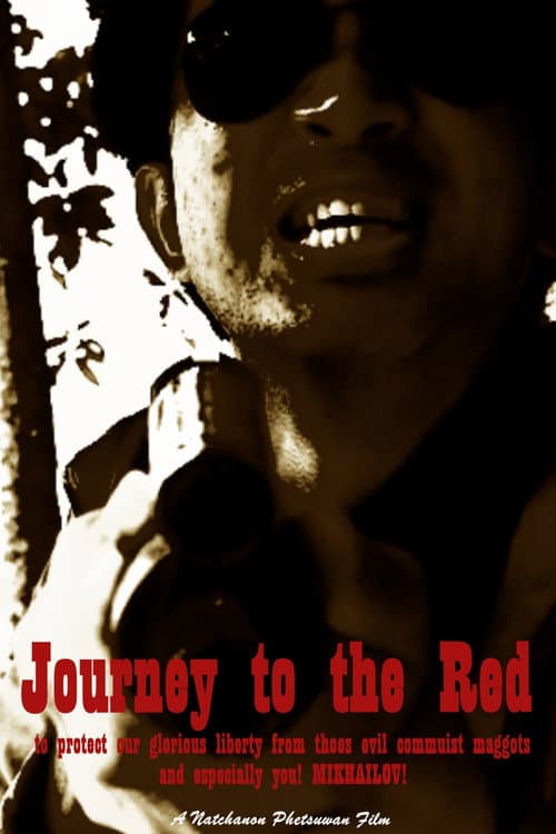 ملصق فيلم Journey to the Red: to protect our glorious liberty from thoes evil commuist maggots, and especially you! MIKHAILOV! (2024)