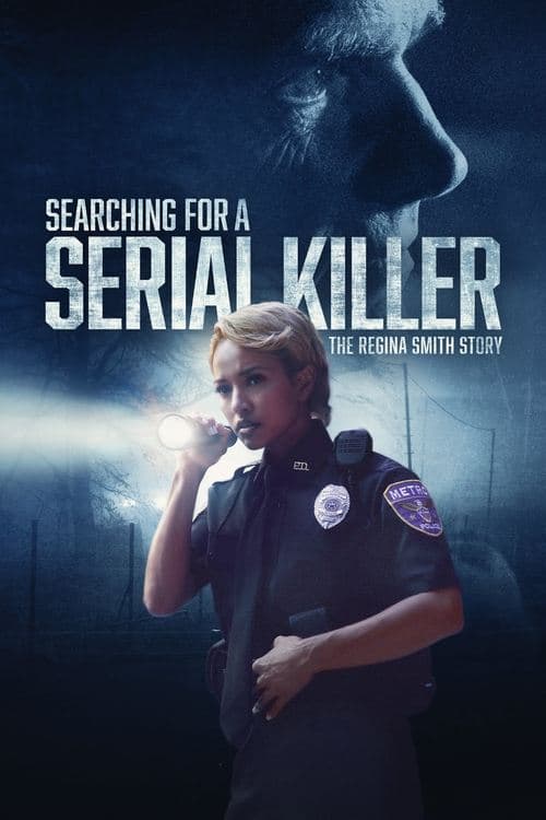 Searching for a Serial Killer: The Regina Smith Story (2024) movie poster
