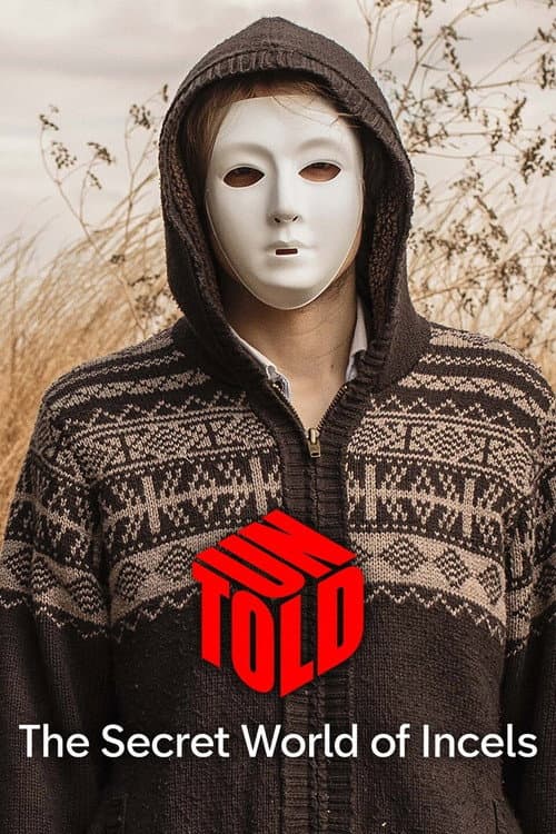 UNTOLD: The Secret World of Incels (2022) movie poster