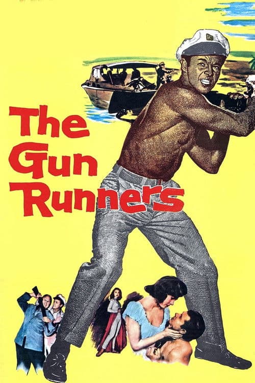 Affiche du film The Gun Runners (1958)