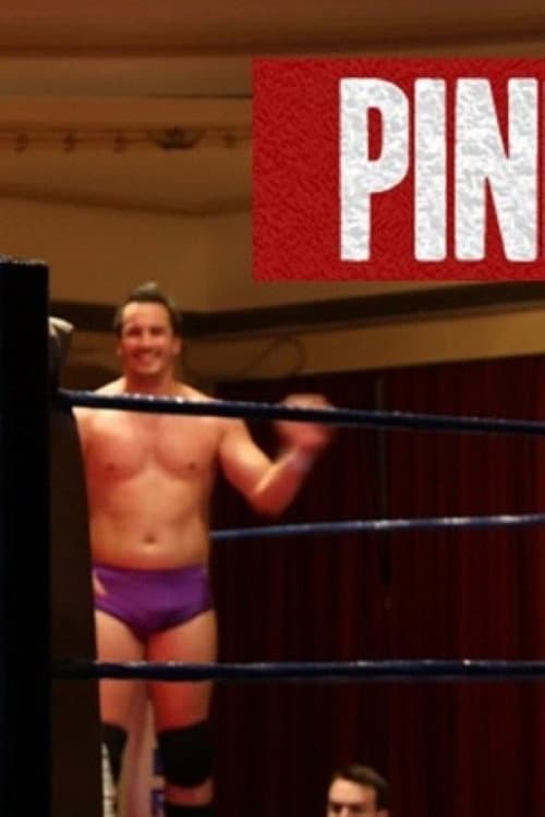 Pinfall: A Professional Wrestling Documentary (2011) movie poster