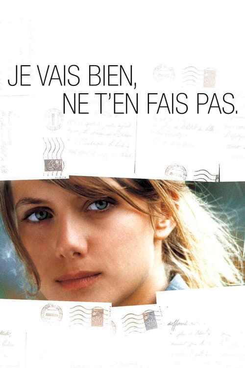 ملصق فيلم Je vais bien, ne t'en fais pas (2006)