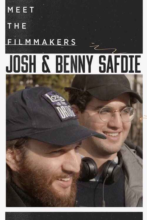 Affiche du film Meet the Filmmakers: Josh and Benny Safdie (2017)