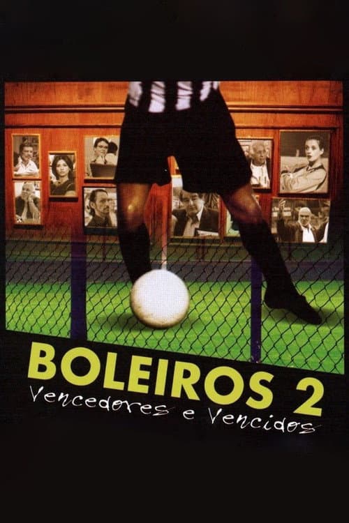 Affiche du film Boleiros 2: Vencedores e Vencidos (2006)