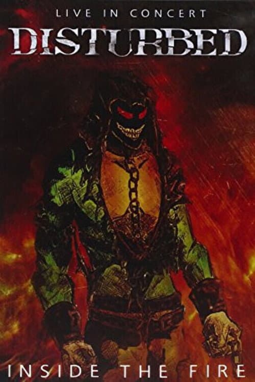 ملصق فيلم Disturbed Live in Concert (Inside The Fire)