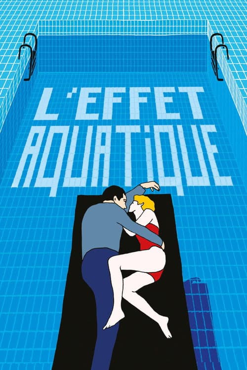 ملصق فيلم L'Effet aquatique (2016)