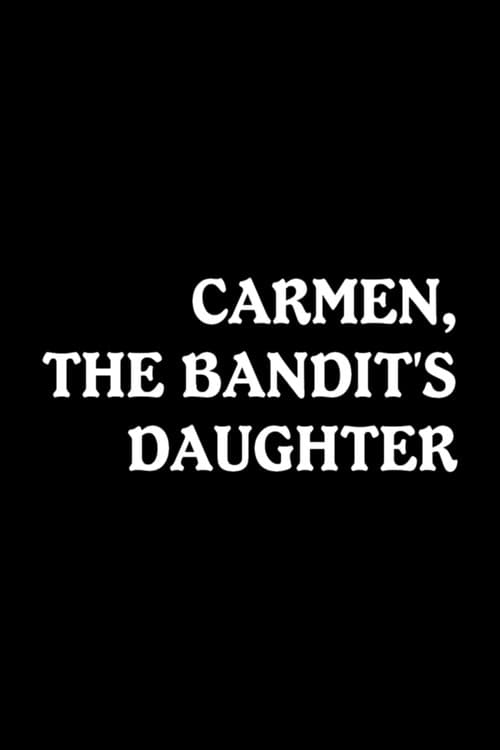 Carmen, o La hija del bandido (1912) movie poster