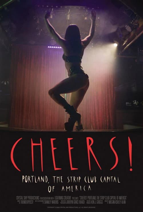 ملصق فيلم Cheers! Portland, The Strip Club Capital of America (2024)