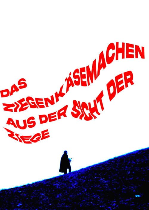 ملصق فيلم Das Ziegenkäsemachen aus der Sicht der Ziege (2025)