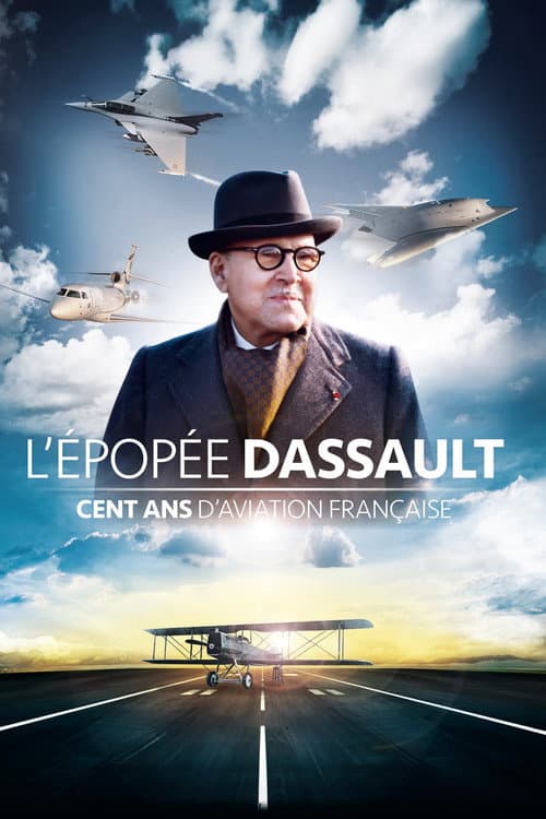 ملصق فيلم L'Épopée Dassault, cent ans d'aviation française (2017)