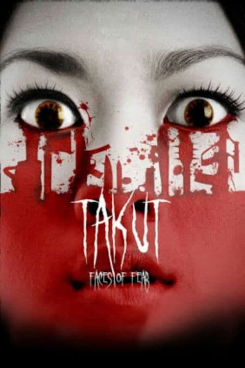 ملصق فيلم Takut: Faces of Fear (2008)