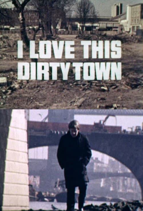 I Love This Dirty Town (1969) movie poster