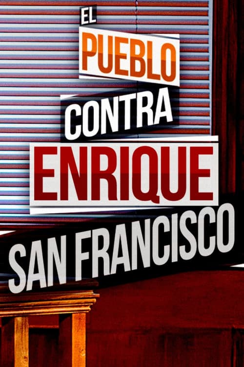 Affiche du film El pueblo contra Enrique San Francisco (2016)