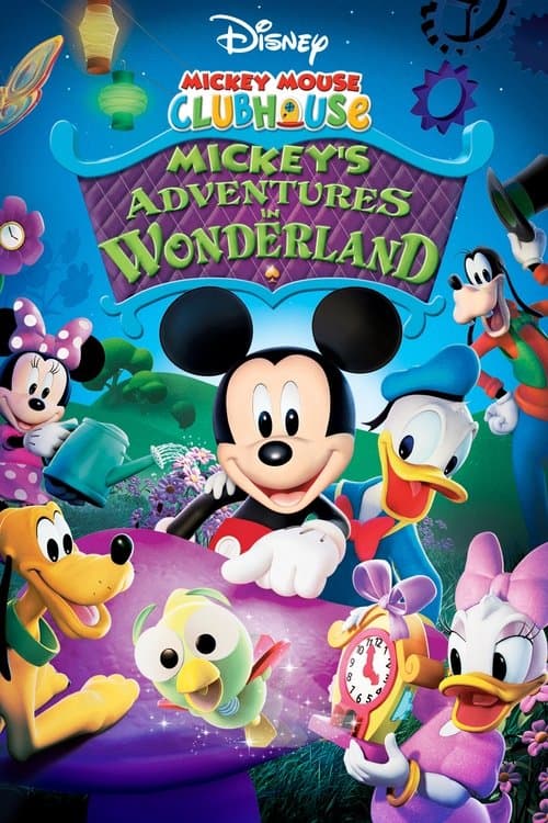 ملصق فيلم Mickey Mouse Clubhouse: Mickey's Adventures in Wonderland (2009)