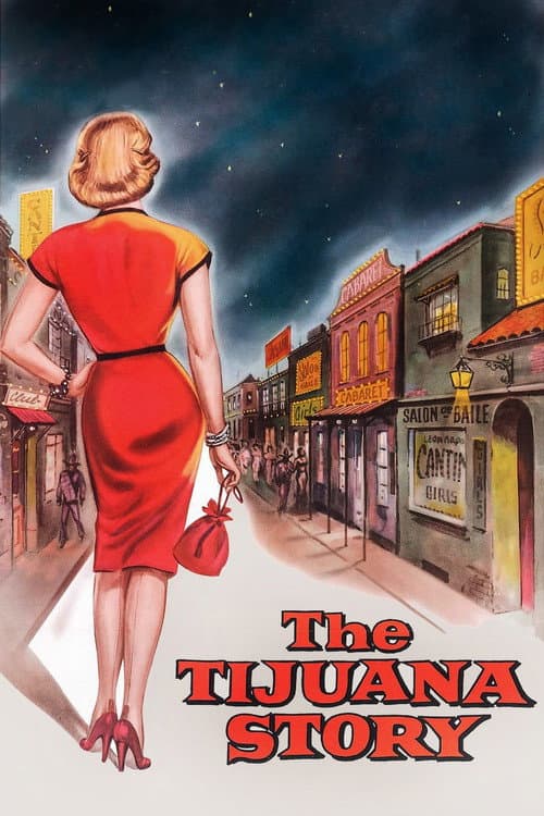 ملصق فيلم The Tijuana Story (1957)