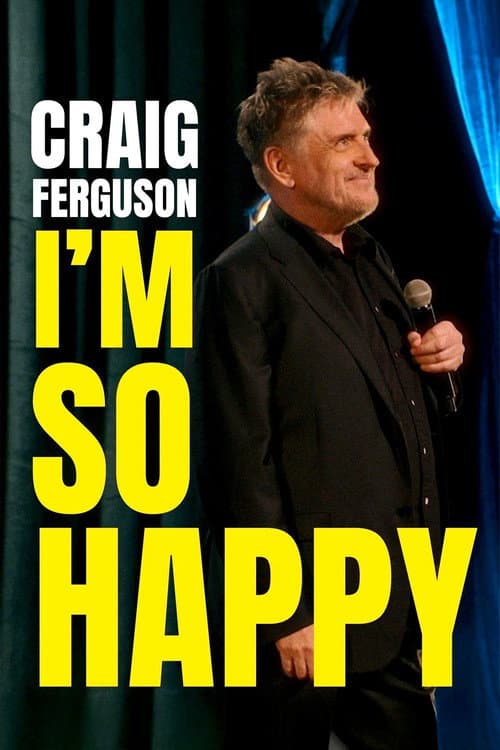 ملصق فيلم Craig Ferguson: I'm So Happy (2024)