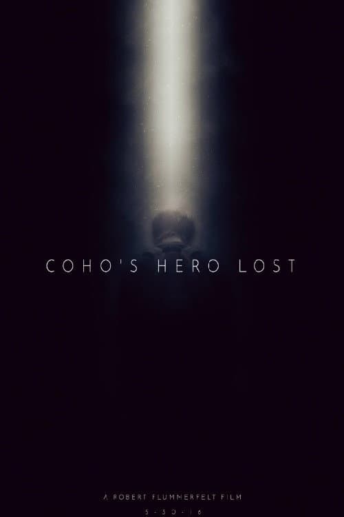 ملصق فيلم Coho's Hero Lost (2016)